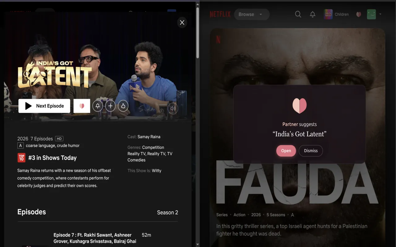 Netflix open in two windows side by side. In one, a Yugma card says the partner suggests “India's Got Latent”, with Open and Dismiss buttons.